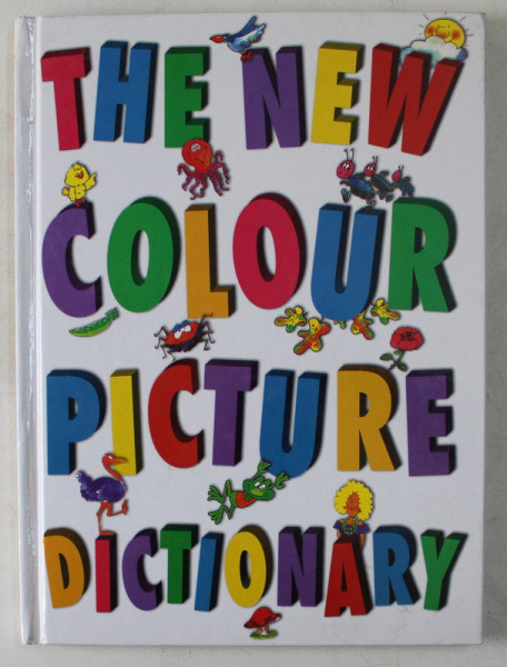 THE NEW COLOUR PICTURE , DICTIONARY , AGES 5 - 9
