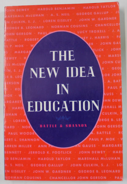 THE NEW IDEA IN EDUCATION by J.A BATTLE and ROBERT L. SHANNON , 1968