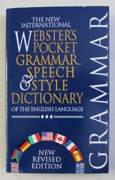 THE NEW INTERNATIONAL WEBSTER' S POCKET GRAMMAR , SPEECH & STYLE DICTIONARY OF THE ENGLISH LANGUAGE , 1998