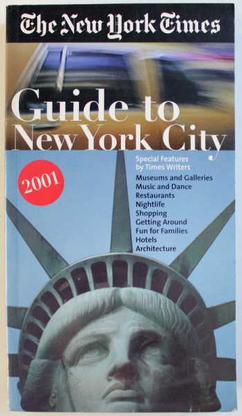 THE NEW YORK TIMES  GUIDES TO NEW YORK CITY 2001