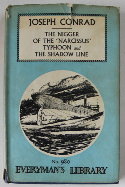 THE NIGGER OF THE '' NARCISSUS '' / TYPHOON / THE SHADOW - LINE by JOSEPH CONRAD , 1960