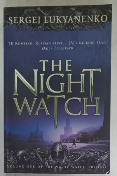THE NIGHT WATCH by SERGEI LUKYANENKO , 2007