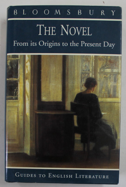THE NOVEL , FROM ITS ORIGINS TO THE PRESENT DAY by ANDREW MICHAEL ROBERTS ,  GUIDES TO ENGLISH LITERATURE , 1994