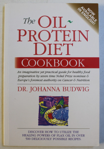 THE OIL  PROTEIN DIET COOKBOOK by JOHANNA BUDWIG , 1994