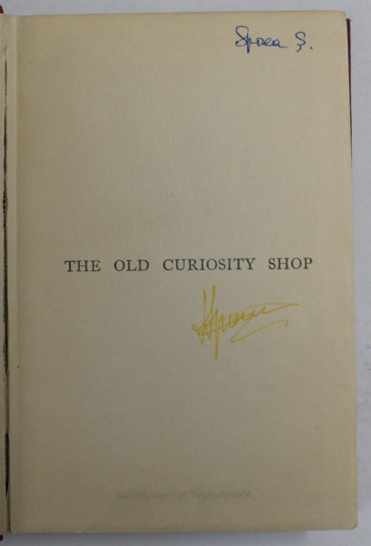 THE OLD CURIOSITY SHOP by CHARLES DICKENS , witrh eight engravings by W.H.C . GROOME , EDITIE INTERBELICA