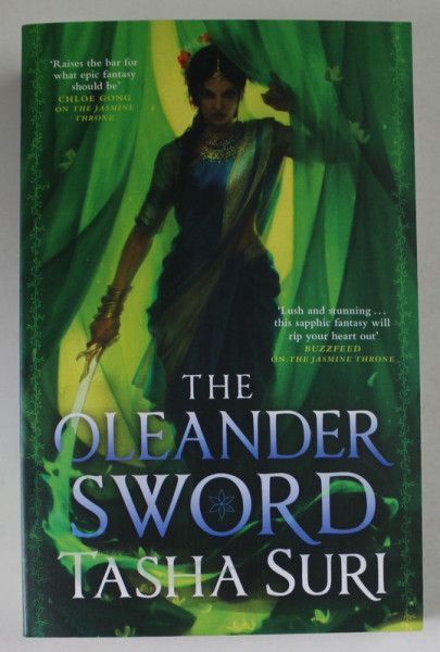 THE OLEANDER SWORD by TASHA SURI , BOOK TWO OF THE BURNING KINGDOMS , 2022