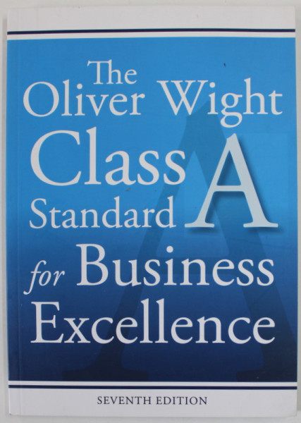 THE OLIVER WIGHT CLASS A STANDARD FOR BUSINESS EXCELLENCE , 2017