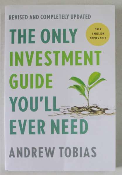 THE ONLY INVESTMENT GUIDE YOU 'LL EVER NEED by ANDREW TOBIAS , 2022