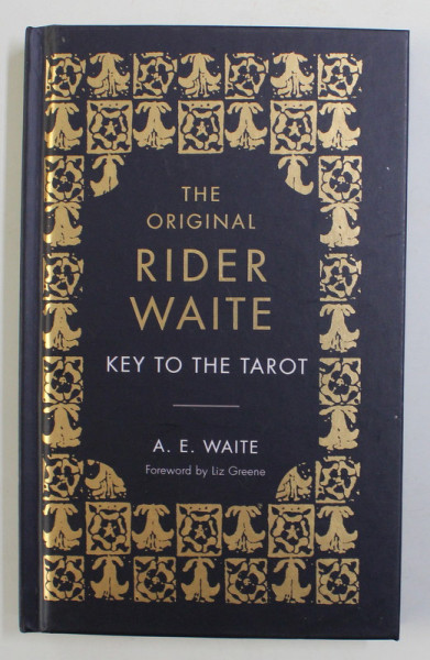 THE ORIGINAL RIDER WAITE - KEY TO THE TAROT by A.E. WAITE , 2020