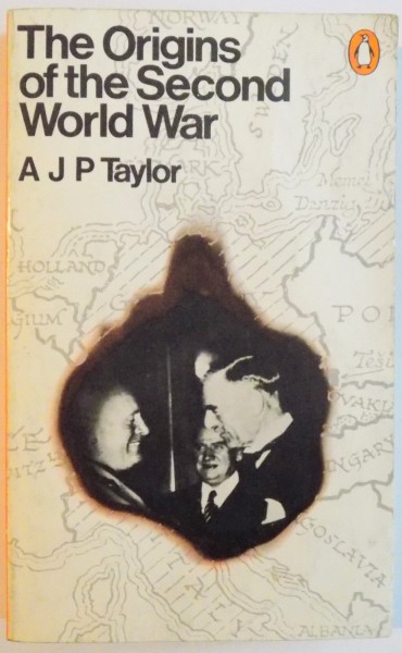 THE ORIGINS OF THE SECOND WORLD WAR by A.J.P. TAYLOR , 1981