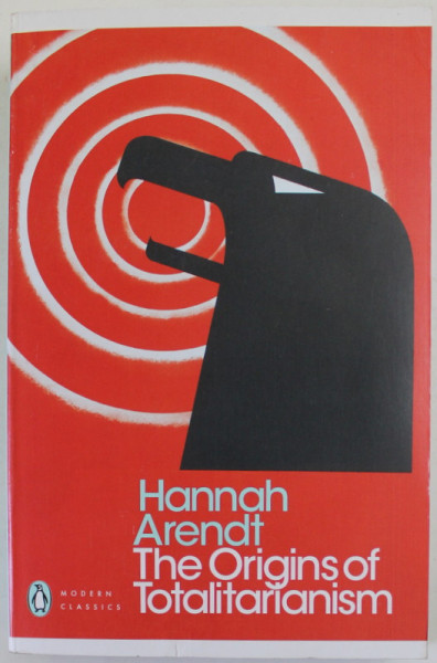 THE ORIGINS OF TOTALITARIANUSM by HANNAH ARENDT , 2017