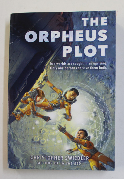 THE ORPHEUS PLOT by CHRISTOPHER SWIEDLER  ,  a novel , 2021