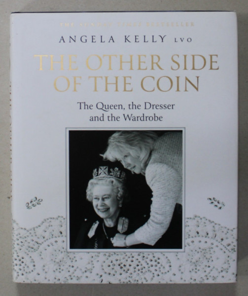 THE OTHER SIDE OF THE COIN , THE QUEEN , THE DRESSER AND THE WARDROBE by ANGELA KELLY , 2019