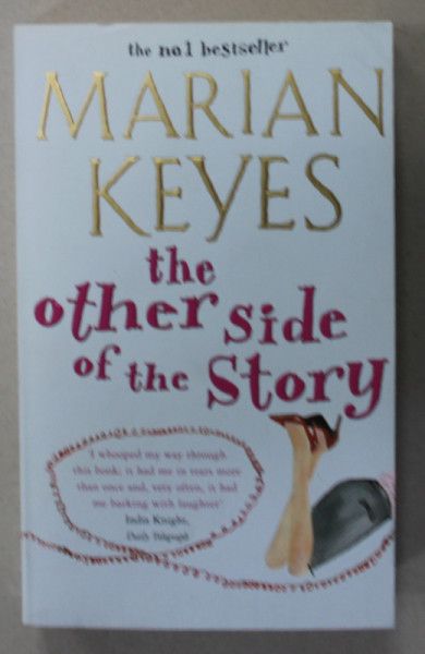 THE OTHER SIDE OF THE STORY by MARIAN KEYES , 2005
