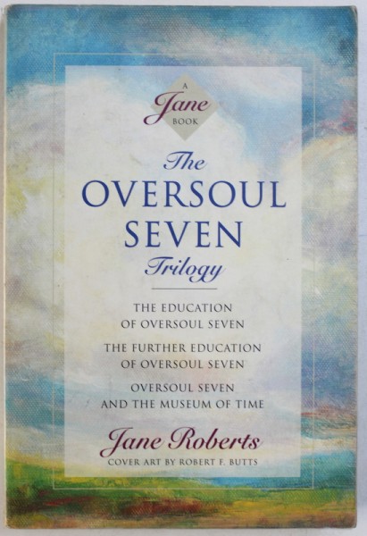 THE OVERSOUL SEVEN  - TRILOGY by JANE ROBERTS , 1995