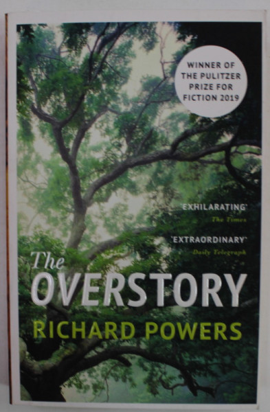 THE OVERSTORY by RICHARD POWERS , 2019