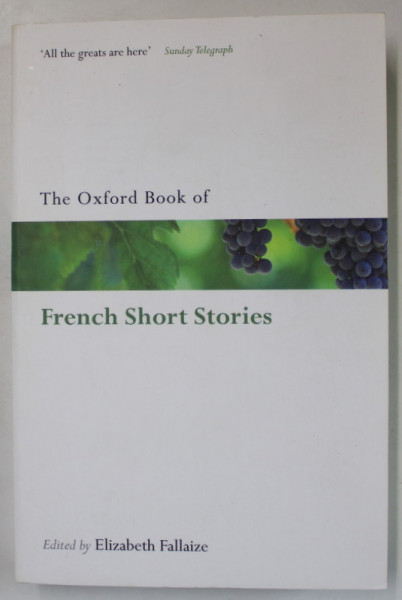 THE OXFORD BOOK OF FRENCH SHORT STORIES , edited by ELIZABETH FALLAIZE , 2010
