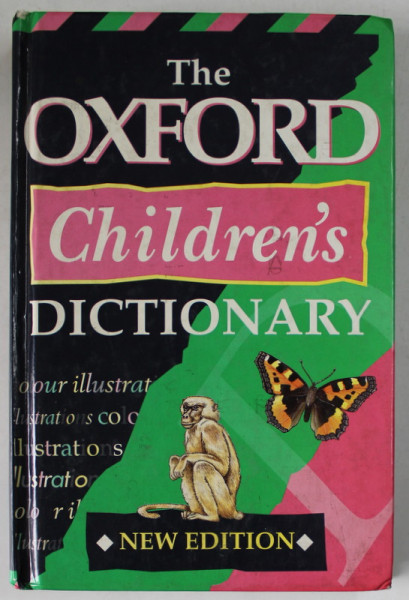 THE OXFORD CHILDREN 'S DICTIONARY , compiled by JOHN WESTON and ALAN SPOONER , 1983