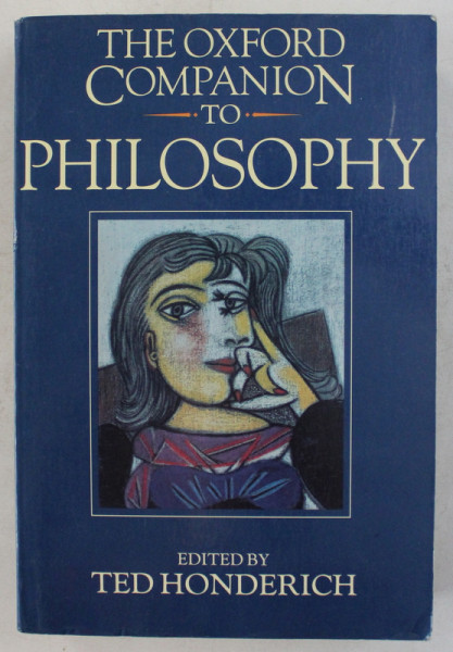THE OXFORD COMPANION TO PHILOSOPHY , edited by TED HONDERICH , 1995