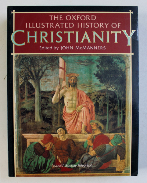 THE OXFORD ILLUSTRATED HISTORY OF CHRISTIANITY , edited by JOHN MCMANNERS , 1990