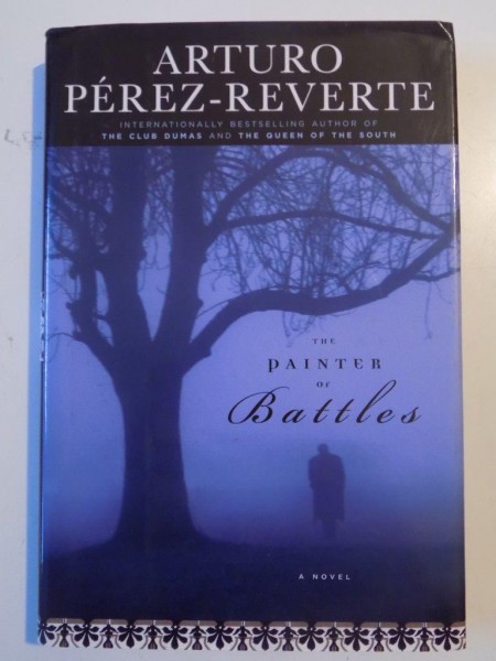 THE PAINTER OF BATTLES de ARTURO PEREZ-REVERTE 2006