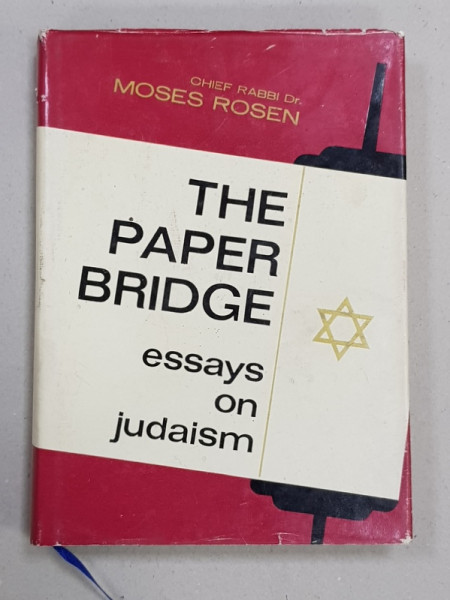 THE PAPER BRIDGE  - ESSAYS ON JUDAISM by CHIEF RABBI DR. MOSES ROSEN , 1973
