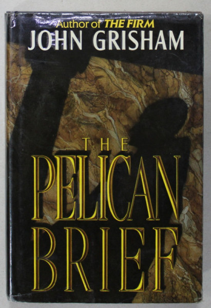 THE PELICAN BRIEF by JOHN GRISHAM , 1992