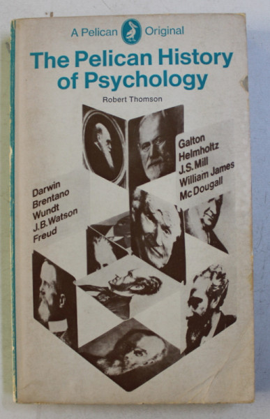 THE PELICAN HISTORY OF PSYCHOLOGY by ROBERT THOMSON , 1968