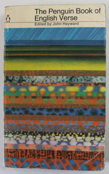 THE PENGUIN BOOK OF ENGLISH VERSE , edited by JOHN HAYWARD , 1971 , PREZINTA URME DE UZURA