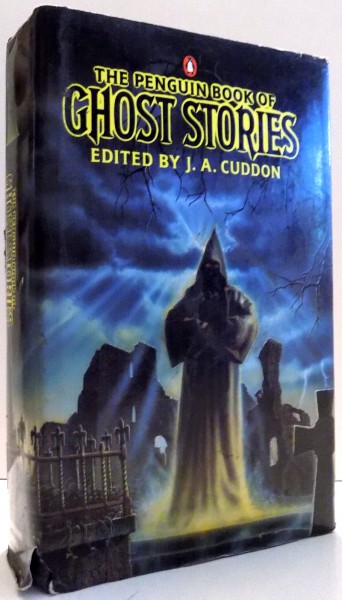 THE PENGUIN BOOK OF GHOST STORIES by J. A. CUDDON , 1984