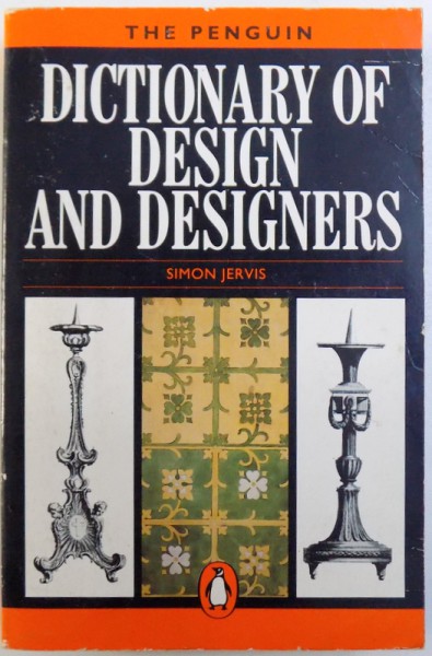 THE PENGUIN DICTIONARY OF DESIGN AND DESIGNERS de SIMON JERVIS, 1984