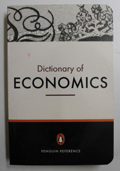 THE  PENGUIN DICTIONARY OF ECONOMICS by GRAHAM BANNOCK , 2003