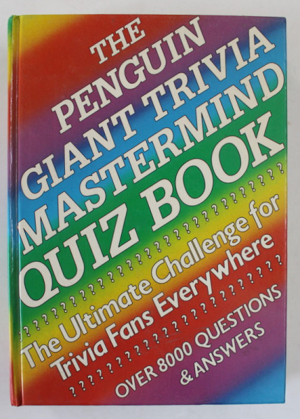 THE PENGUIN GIANT TRIVIA MASTERMIND QUIZ BOOK , OVER 8000 QUESTIONS and ANSWERS , 1987