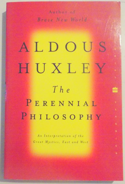 THE PERENNIAL PHILLOSOPHY by ALDOUS HUXLEY , 2004