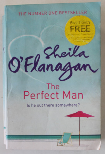 THE PERFECT MAN by SHEILA O 'FLANAGAN , IS HE OUT THERE SOMEWHERE ? , 2010