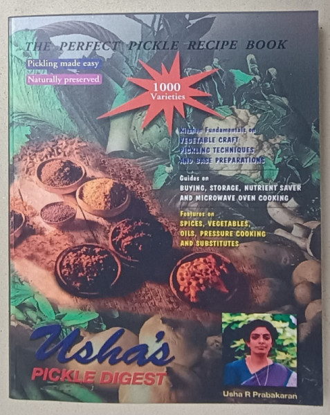 THE PERFECT PICKLE RECIPE BOOK , 1000 VARIETIES by USHA R. PRABAKARAN , 1998
