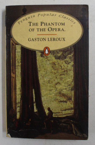 THE PHANTOM OF THE OPERA by GASTON LEROUX , 1995