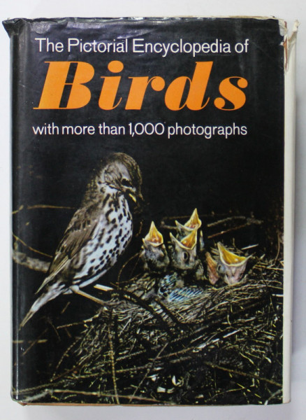THE PICTORIAL ENCYCLOPEDIA OF BIRDS by J. HANZAK , WITH MORE THAN 1.000 PHOGRAPHS , 1976
