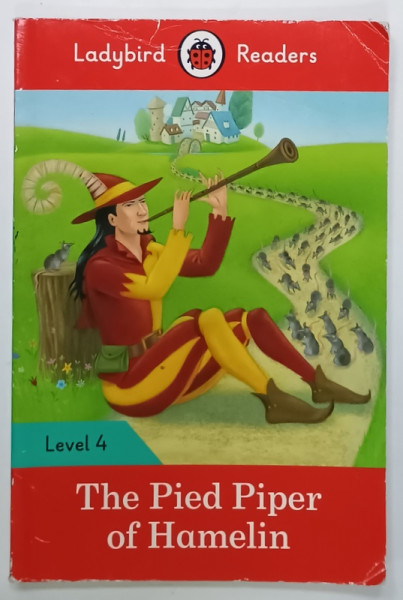 THE PIED PIPER OF HAMELIN , LEVEL 4 , LADYBIRD READERS , 2016