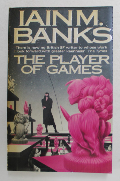 THE PLAYERS OF GAMES by IAIN M. BANKS , 1989