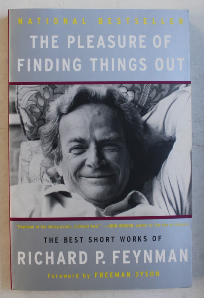 THE PLEASURE OF FINDING THINGS OUT by RICHARD P. FEYNMAN , 1999