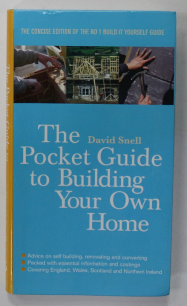 THE POCKET GUIDE TO BUILDING YOUR OWN HOME by DAVID SNELL , 2008