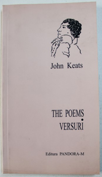 THE POEMS / VERSURI de JOHN KEATS , EDITIE BILINGVA ROMANA - ENGLEZA , 2000