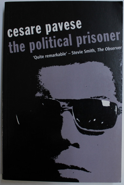 THE POLITICAL PRISONER by CESARE PAVESE , 2008