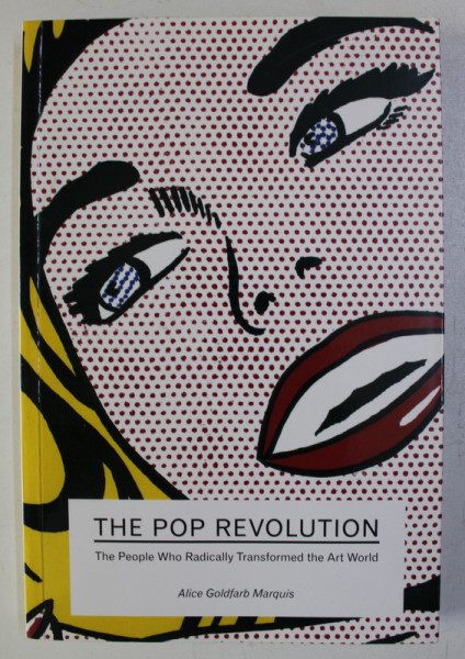 THE POP REVOLUTION  by ALICE GOLDFARB MARQUIS , 2013