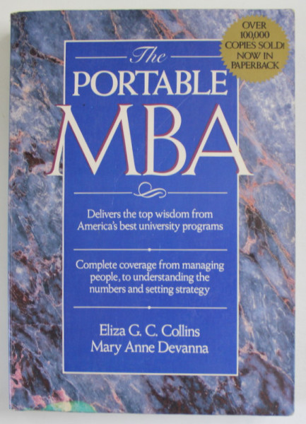 THE PORTABLE MBA by ELIZA G.C. COLLINS and MARY ANNE DEVANNA , 1990, PREZINTA SUBLINIERI