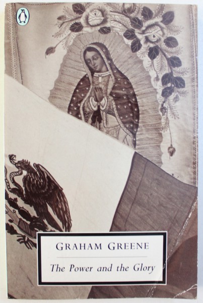 THE POWER AND THE GLORY by GRAHAM GREENE , 1990