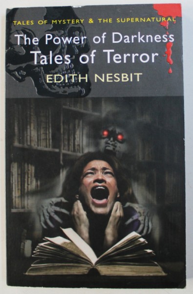 THE POWER OF DARKNESS - TALES OF TERROR by EDITH NESBIT, 2006