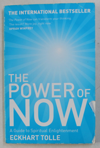 THE POWER OF NOW - A GUIDE TO SPIRITUAL ENGLIGHTENMENT by ECKHART TOLLE , 2011