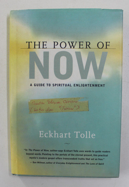 THE  POWER OF NOW - A  GUIDE TO SPIRITUAL ENLIGHTENMENT by ECKHART TOLLE , 1999